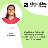 Why Hustle Culture Is Destroying Women’s Health—and How to Fix It with Breathwork with JJ Ruescas