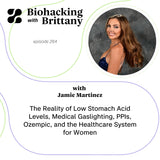 The Reality of Low Stomach Acid Levels, Medical Gaslighting, PPIs, Ozempic, and the Healthcare System for Women
