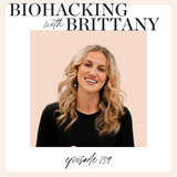 139. Every Supplement I Take Daily and Why: Detoxing, Skin Health, Hormone Balancing, Stress Support and More