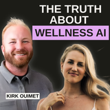The AI Takeover of Wellness: What the Supplement Industry Doesn’t Want You to Know with Kirk Ouimet of Phi