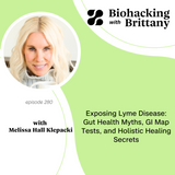 Exposing Lyme Disease: Gut Health Myths, GI Map Tests, and Holistic Healing Secrets