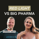 Red Light vs. Big Pharma: Lasers for Fertility, Migraines, and Menopause with Forrest Smith of Kineon